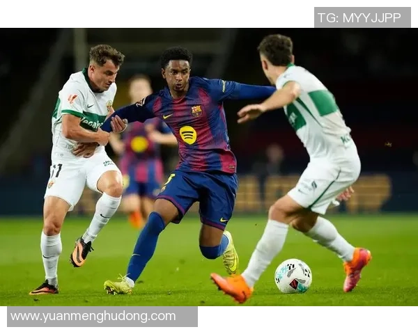 西甲精彩对决巴塞罗那迎战埃尔切全场直播信息抢先看